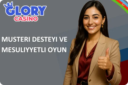 Müştəri dəstəyi və məsuliyyətli oyun
